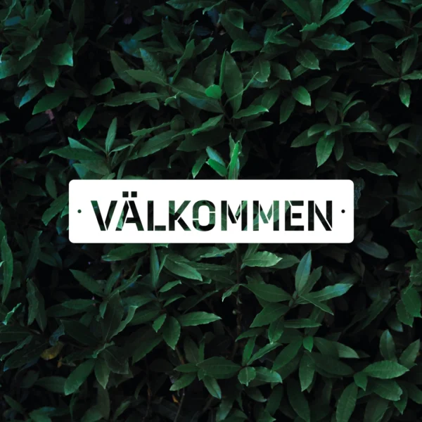 Skylt VÄLKOMMEN 270x60mm